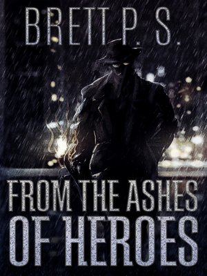 cover image of From the Ashes of Heroes